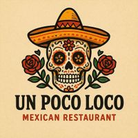 Un Poco Loco Mexican Restaurant